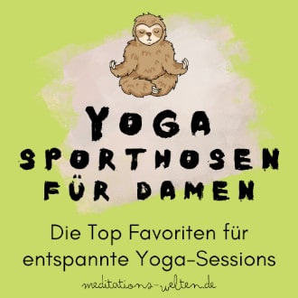 Yoga Sporthose für Damen - 5 Favoriten für entspannte Yoga-Sessions
