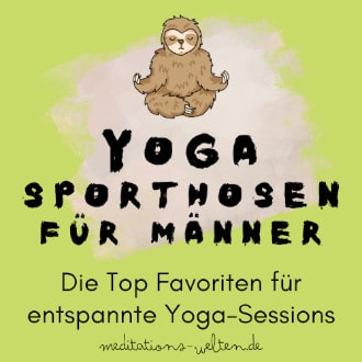 Yoga Sporthosen für Männer - 5 Favoriten für entspannte Yoga-Sessions