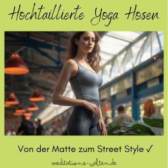 Hochtaillierte Yoga Hosen - Von der Matte zum Street Style 2