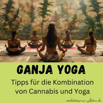 Ganja Yoga - Tipps für die Kombination von Cannabis und Yoga