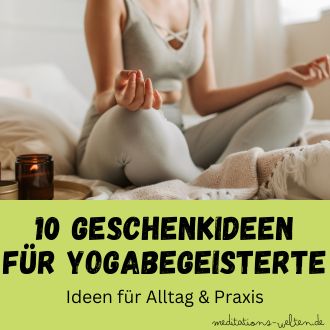 10 Geschenkideen für Yogabegeisterte - Ideen für Alltag und Praxis