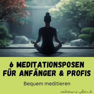 6 Meditationsposen für Anfänger und Profis - Bequem meditieren